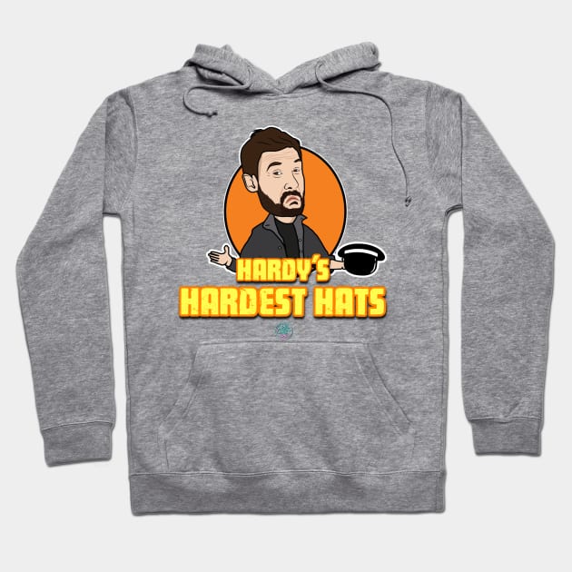 Hardy's Hardest Hats: The Podcast Hoodie by Cold Callers Comedy